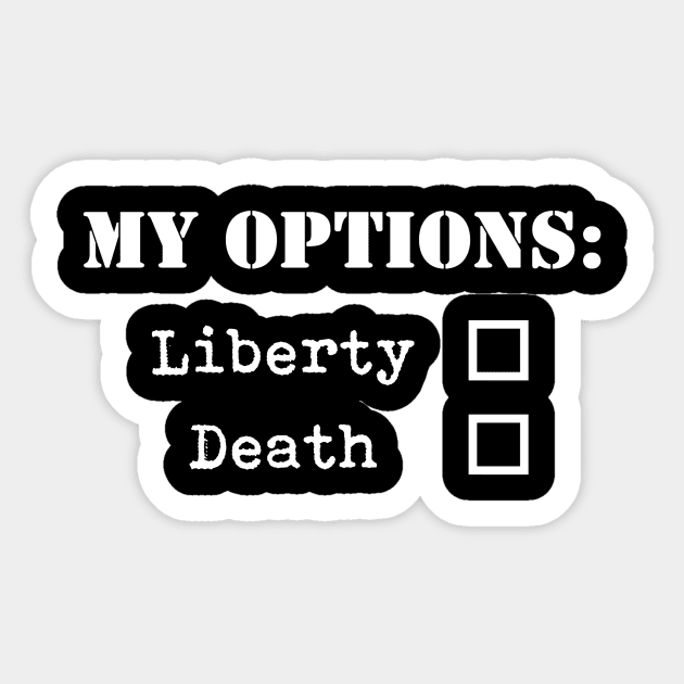 Liberty or Death Sticker by Retro Patriot